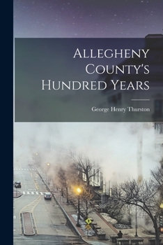 Paperback Allegheny County's Hundred Years Book
