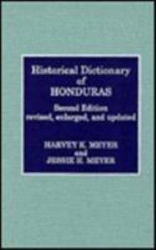 Hardcover Historical Dictionary of Honduras Book