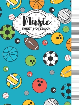 Paperback Music Sheet Notebook: Blank Staff Manuscript Paper with Unique Sports Themed Cover Design Book