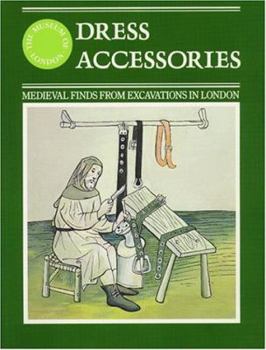 Paperback Dress Accessories: Medieval Finds from Excavations in London Book