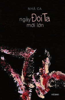 Paperback Ngày &#272;ôi Ta M&#7899;i L&#7899;n [Vietnamese] Book