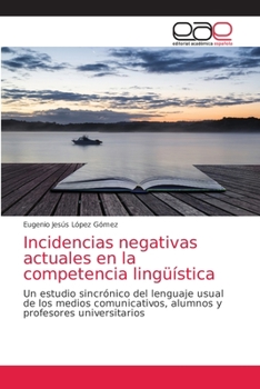 Paperback Incidencias negativas actuales en la competencia lingüística [Spanish] Book