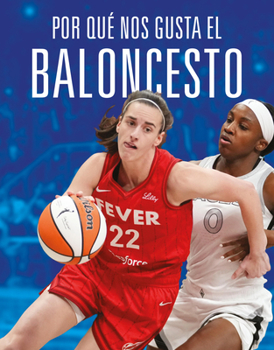 Paperback Por Qué Nos Gusta El Baloncesto [Spanish] Book