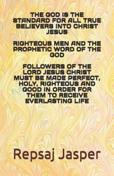 Paperback The God is the standard for all true believers into Christ Jesus Book