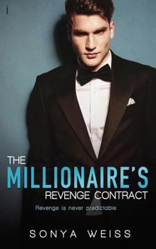 The Millionaire's Revenge Contract - Book #3 of the Seduced by Love