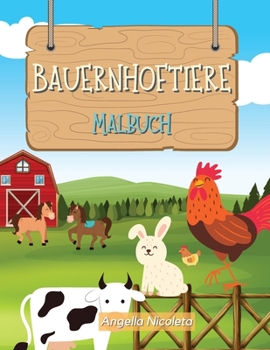 Paperback Bauernhoftiere Malbuch: f?r Kinder von 3-8 Jahren [German] Book
