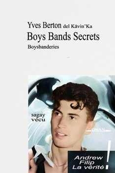 Paperback Boys Bands Secrets: boysbanderies [French] Book