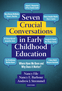 Paperback Seven Crucial Conversations in Early Childhood Education: Where Have We Been and Why Does It Matter? Book