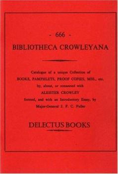 Aleister Crowley - Bibliotheca Crowleyana: Bibliography