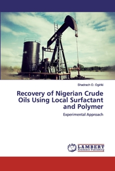 Paperback Recovery of Nigerian Crude Oils Using Local Surfactant and Polymer Book