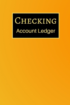 Paperback Checking Account Ledger: 6 Column Payment Record, Record and Tracker Log Book, Personal Checking Account Balance Register, Checking Account Tra Book