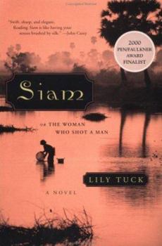 Paperback Siam: Or the Woman Who Shot a Man Book