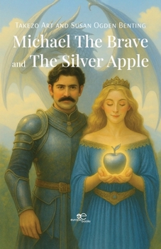 Paperback Michael the Brave and The Silver Apple Book