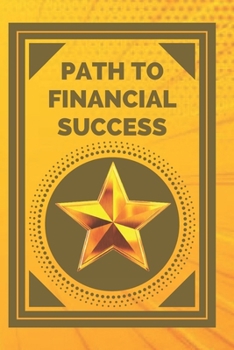 Paperback Path to Financial Success: Reach your goal Book