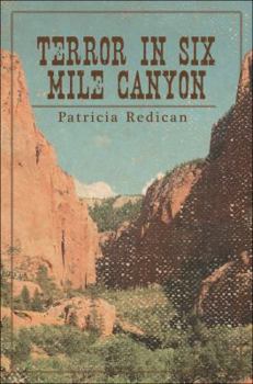 Terror in Six Mile Canyon
