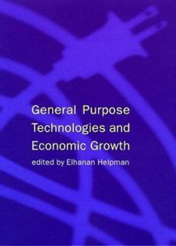 Hardcover General Purpose Technologies and Economic Growth Book