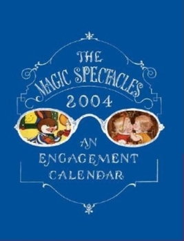 The Magic Spectacles: An Engagement Calendar