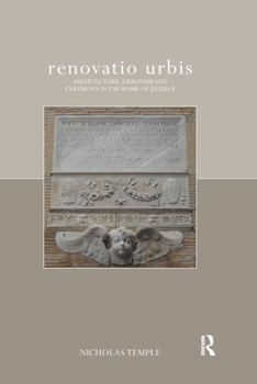 Paperback Renovatio Urbis: Architecture, Urbanism and Ceremony in the Rome of Julius II Book