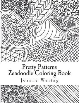 Paperback Pretty Patterns Zendoodle Coloring Book: 12 Pretty Zendoodle Patterns to Color Book