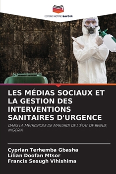 Paperback Les Médias Sociaux Et La Gestion Des Interventions Sanitaires d'Urgence [French] Book