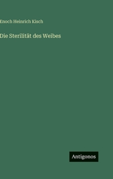 Hardcover Die Sterilität des Weibes [German] Book