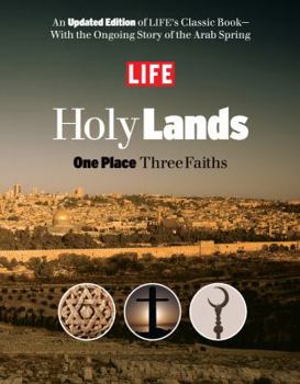 Hardcover LIFE Holy Lands: One Place Three Faiths Book
