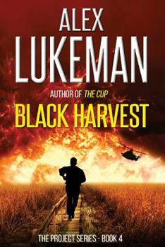 Black Harvest - Book #4 of the Project
