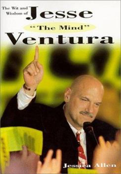 Paperback The Wit and Wisdom of Jesse 'The Body...the Mind' Ventura Book