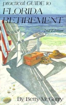Paperback Practical Guide to Florida Retirement Book