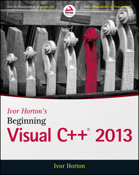 Paperback Ivor Horton's Beginning Visual C++ 2013 Book