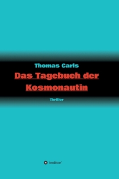 Hardcover Das Tagebuch der Kosmonautin [German] Book