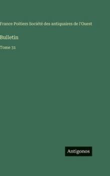 Hardcover Bulletin: Tome 31 [French] Book