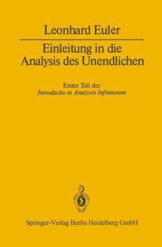 Paperback Einleitung in Die Analysis Des Unendlichen: Erster Teil [German] Book