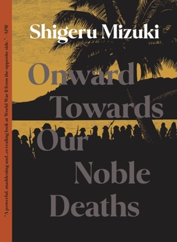 Paperback Onward Towards Our Noble Deaths Book