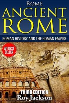 Paperback Rome: Ancient Rome: Roman History and The Roman Empire Book