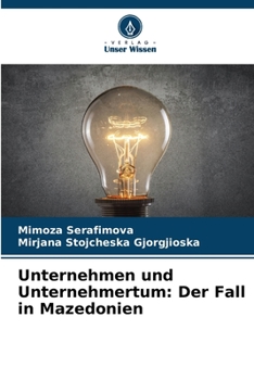 Paperback Unternehmen und Unternehmertum: Der Fall in Mazedonien [German] Book