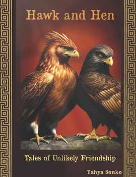 Paperback Hawk and Hen: Tales of Unlikely Friendship Book