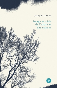 Image et récit de l'arbre et des saisons (French Edition)