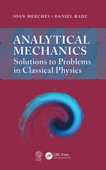 Paperback Analytical Mechanics: Solutions to Problems in Classical Physics Book