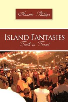 Paperback Island Fantasies: Truth in Travel Book