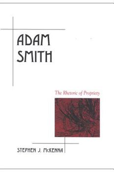 Adam Smith: The Rhetoric of Propriety (Suny Series, Rhetoric in the Modern Era) (Suny Series, Rhetoric in the Modern Era) - Book  of the Rhetoric in the Modern Era