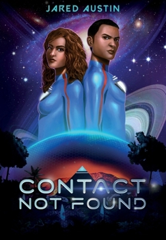 Contact Not Found - Book #4 of the Space City