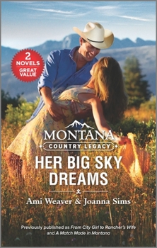 Mass Market Paperback Montana Country Legacy: Her Big Sky Dreams Book