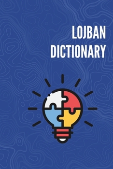 Paperback Lojban Dictionary: Learn Lojban quickly! >1300 words Book