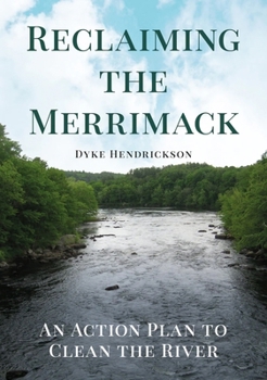 Paperback Reclaiming the Merrimack: An Action Plan to Clean the River Book