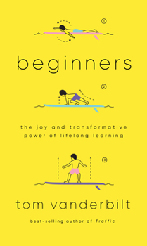 Hardcover Beginners: The Joy and Transformative Power of Lifelong Learning Book