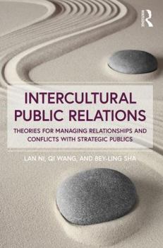 Paperback Intercultural Public Relations: Theories for Managing Relationships and Conflicts with Strategic Publics Book