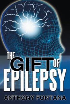 Paperback The Gift of Epilepsy Book