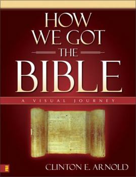 Hardcover How We Got the Bible: A Visual Journey Book