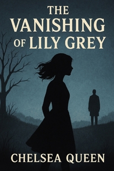 The Vanishing of Lily Grey